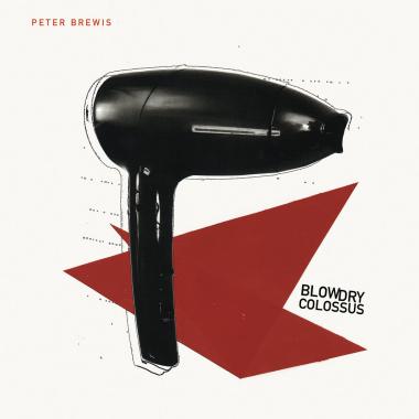 Peter Brewis -  Blowdry Colossus